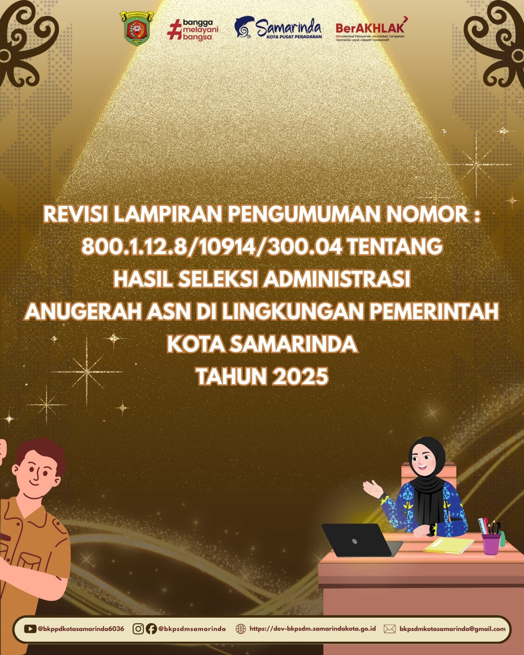 PENGUMUMAN REVISI LAMPIRAN PENGUMUMAN NOMOR : 800.1.12.8/10914/300.04 TENTANG HASIL SELEKSI ADMINISTRASI ANUGERAH ASN DI LINGKUNGAN PEMERINTAH KOTA SAMARINDA TAHUN 2025