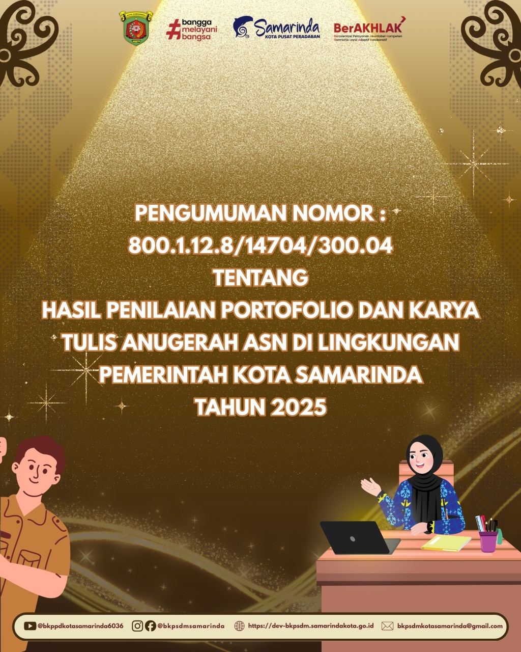 PENGUMUMAN NOMOR : 800.1.12.8/14704/300.04 TENTANG HASIL PENILAIAN PORTOFOLIO DAN KARYA TULIS ANUGERAH ASN DI LINGKUNGAN PEMERINTAH KOTA SAMARINDA TAHUN 2025